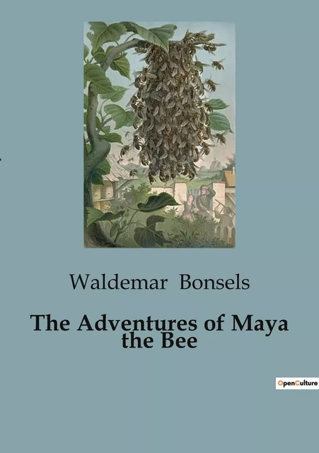 The Adventures of Maya the Bee - Waldemar Bonsels - CULTUREA