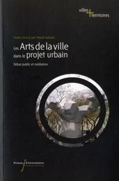 ARTS DE LA VILLE DANS LE PROJET URBAIN