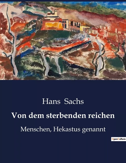 Von dem sterbenden reichen - Hans Sachs - CULTUREA