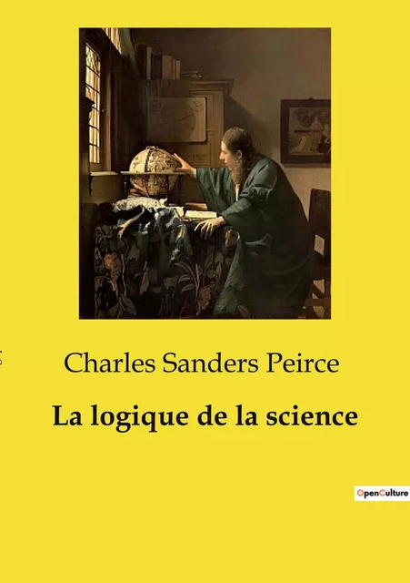 La logique de la science - Charles Sanders Peirce - SHS EDITIONS