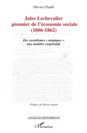 Jules Lechevalier, pionnier de l'économie sociale