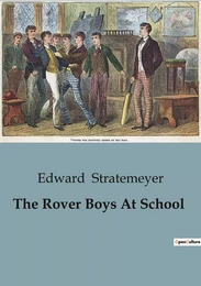 The Rover Boys At School