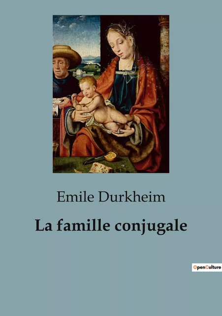 La famille conjugale - Émile Durkheim - SHS EDITIONS