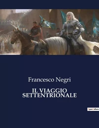 IL VIAGGIO SETTENTRIONALE