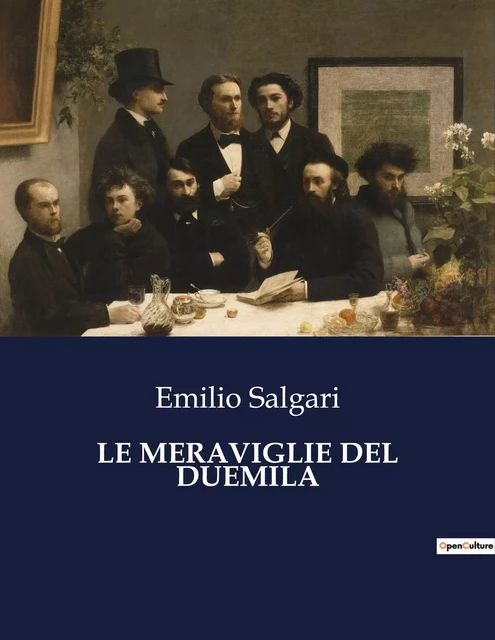 LE MERAVIGLIE DEL DUEMILA - Emilio Salgari - CULTUREA