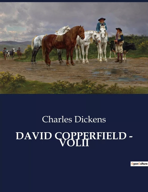 DAVID COPPERFIELD - VOLII - Charles Dickens - CULTUREA