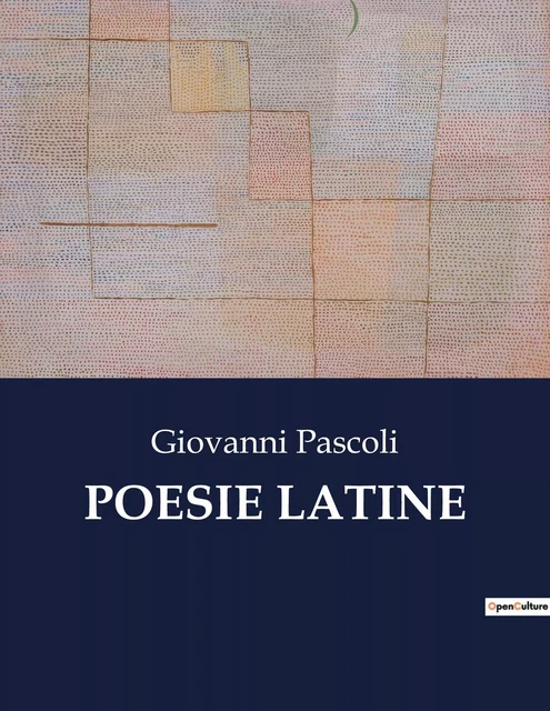 POESIE LATINE - Giovanni Pascoli - CULTUREA