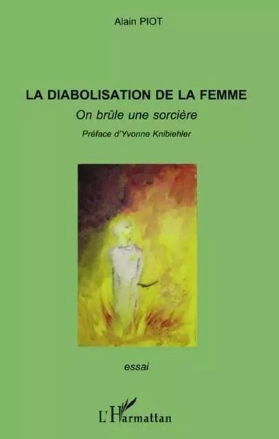 La diabolisation de la femme - Alain Piot - Editions L'Harmattan