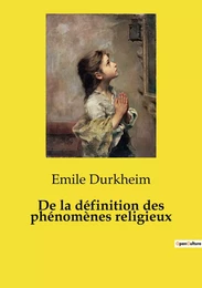 De la définition des phénomènes religieux