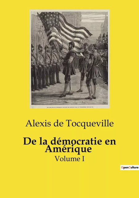 De la démocratie en Amérique - ALEXIS DE TOCQUEVILLE - CULTUREA