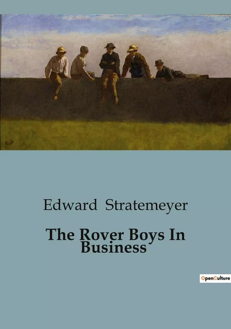 The Rover Boys In Business - Edward Stratemeyer - CULTUREA