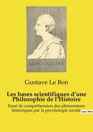 Les bases scientifiques d'une Philosophie de l'Histoire