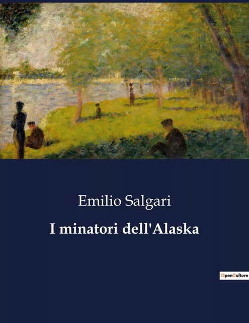 I minatori dell'Alaska - Emilio Salgari - CULTUREA