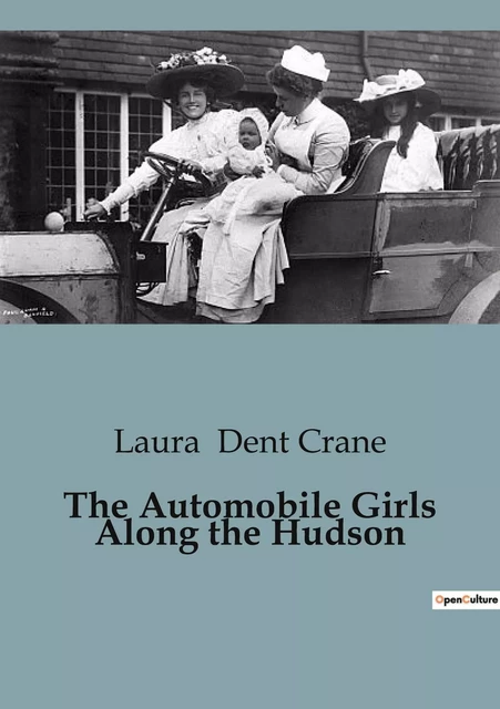 The Automobile Girls Along the Hudson - Laura Dent Crane - CULTUREA