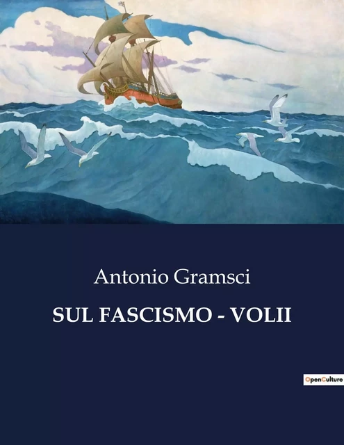 SUL FASCISMO - VOLII - Antonio GRAMSCI - SHS EDITIONS