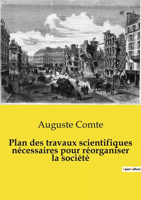 Plan des travaux scientifiques nécessaires pour réorganiser la société - Auguste Comte - SHS EDITIONS