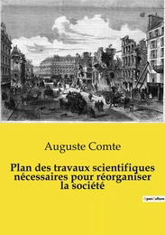 Plan des travaux scientifiques nécessaires pour réorganiser la société