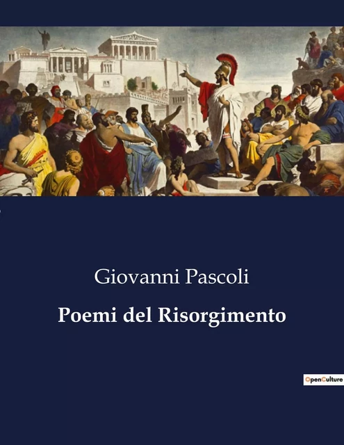 Poemi del Risorgimento - Giovanni Pascoli - CULTUREA