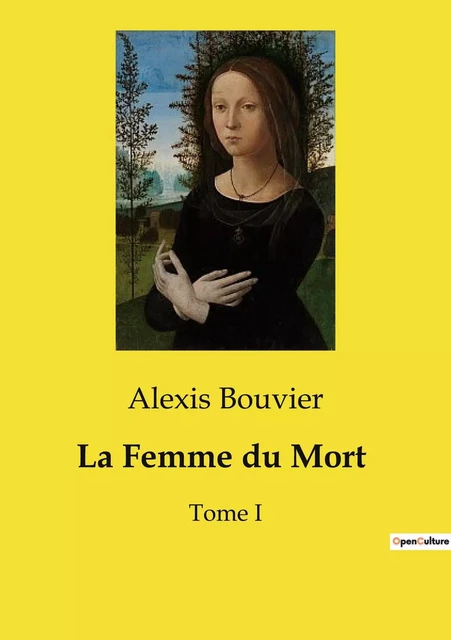 La Femme du Mort - Alexis Bouvier - CULTUREA