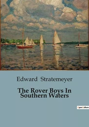 The Rover Boys In Southern Waters