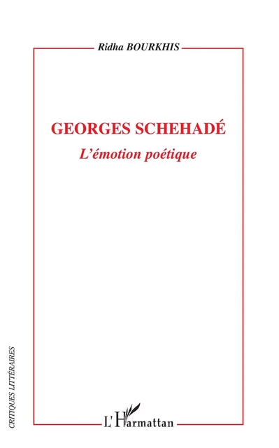 Georges Schehadé - Ridha Bourkhis - Editions L'Harmattan