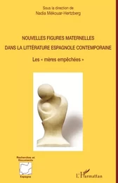 Nouvelles figures maternelles dans la littérature espagnole contemporaine