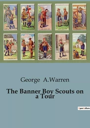 The Banner Boy Scouts on a Tour