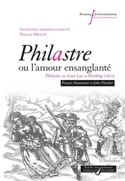 Philastre, ou l'amour ensanglanté - Philaster, or, Love Lies a-Bleeding (1610)