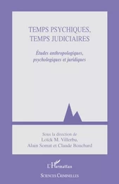 Temps psychiques, temps judiciaires