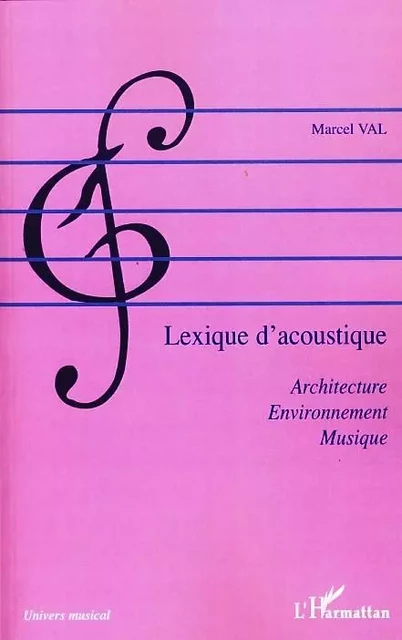 Lexique d'acoustique - Marcel Val - Editions L'Harmattan