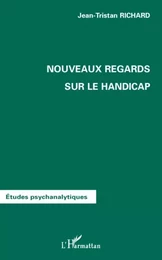 Nouveaux regards sur le handicap