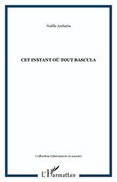 Cet instant où tout bascula