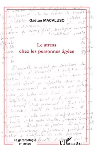 LE STRESS CHEZ LES PERSONNES AGÉES - Gaëtan Macaluso - Editions L'Harmattan