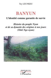 Banyun l'identité comme garantie de survie