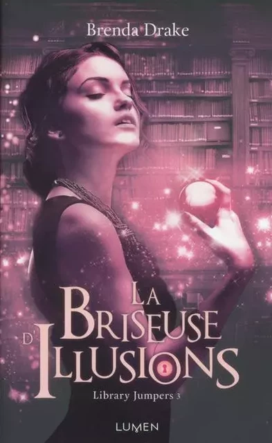 La Briseuse d'Illusions - Brenda Drake - AC média