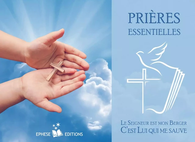 Prières essentielles - Association Ephèse - EPHESE