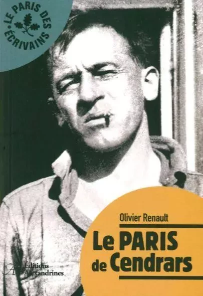 Le Paris de Cendrars - Olivier Renault - Alexandrines