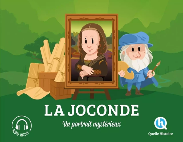 La Joconde -  - QUELLE HISTOIRE