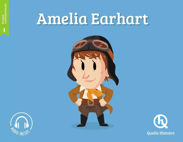 Amelia Earhart -  - QUELLE HISTOIRE