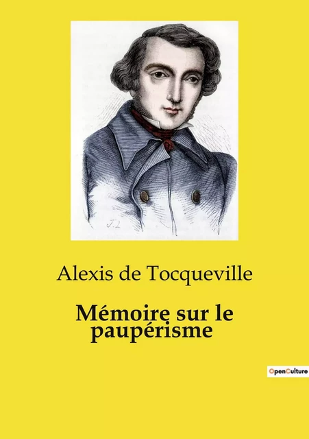 Mémoire sur le paupérisme - ALEXIS DE TOCQUEVILLE - CULTUREA