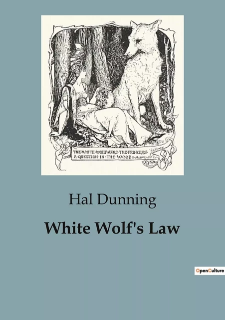 White Wolf's Law - Hal Dunning - CULTUREA