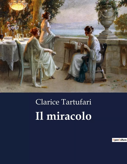 Il miracolo - Clarice Tartufari - CULTUREA