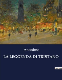 LA LEGGENDA DI TRISTANO