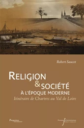 RELIGION ET SOCIETE A L'EPOQUE MODERNE