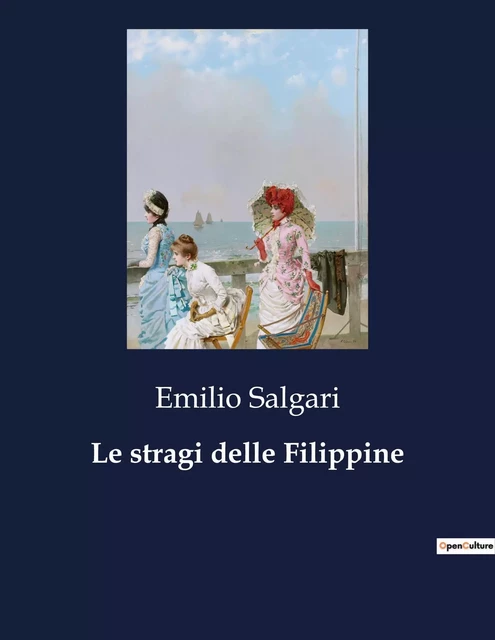 Le stragi delle Filippine - Emilio Salgari - CULTUREA