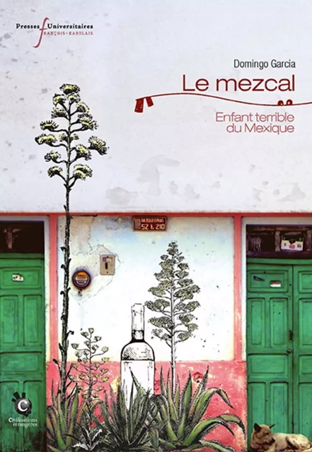 Le mezcal - Domingo Garcia - RABELAIS