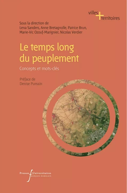 Le temps long du peuplement - Lena Sanders, Anne Bretagnolle, Patrice Brun, Marie-Vic OZOUF-MARIGNIER, Nicolas Verdier - RABELAIS