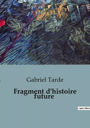 Fragment d'histoire future