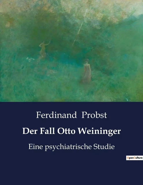 Der Fall Otto Weininger - Ferdinand Probst - CULTUREA