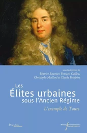 Les élites urbaines sous l'Ancien Régime